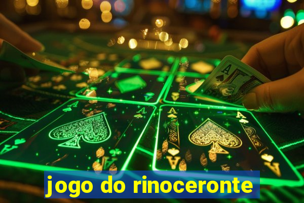 jogo do rinoceronte